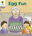 Oxford Reading Tree Biff, Chip and Kipper Stories Decode and Develop: Level 1: Egg Fun