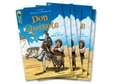 Oxford Reading Tree TreeTops Greatest Stories: Oxford Level 19: Don Quixote Pack 6