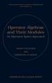 Operator Algebras and Their Modules: An operator space approach