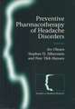 Preventive Pharmacotherapy of Headache Disorders