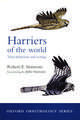 Harriers of the World: Their Behaviour and Ecology