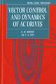 Vector Control and Dynamics of AC Drives