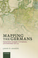 Mapping the Germans: Statistical Science, Cartography, and the Visualization of the German Nation, 1848-1914