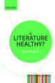 Is Literature Healthy?: The Literary Agenda