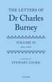 The Letters of Dr Charles Burney: Volume IV: 1800-1806