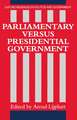 Parliamentary versus Presidential Government