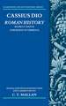 Cassius Dio: Roman History: Books 57 and 58 (The Reign of Tiberius)