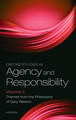 Oxford Studies in Agency and Responsibility Volume 5: Themes from the Philosophy of Gary Watson