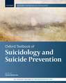 Oxford Textbook of Suicidology and Suicide Prevention