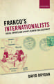 Franco's Internationalists: Social Experts and Spain's Search for Legitimacy