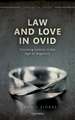 Law and Love in Ovid: Courting Justice in the Age of Augustus