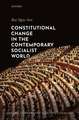 Constitutional Change in the Contemporary Socialist World