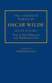 The Complete Works of Oscar Wilde: Volume XI Plays 4: Vera; or The Nihilist and Lady Windermere's Fan