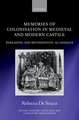 Memories of Colonisation in Medieval and Modern Castile: Rereading and Refashioning al-Andalus