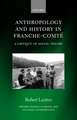 Anthropology and History in Franche-Comté: A Critique of Social Theory