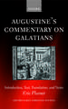 Augustine's Commentary on Galatians: Introduction, Text, Translation, and Notes