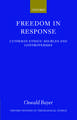 Freedom in Response: Lutheran Ethics: Sources and Controversies