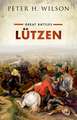 LÃ¼tzen: Great Battles