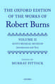 The Oxford Edition of the Works of Robert Burns: Volumes II and III: The Scots Musical Museum