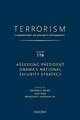 TERRORISM: COMMENTARY ON SECURITY DOCUMENTS VOLUME 116: Assessing President Obama's National Security Strategy