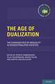 The Age of Dualization: The Changing Face of Inequality in Deindustrializing Societies