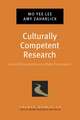 Culturally Competent Research: Using Ethnography as a Meta-Framework