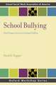 School Bullying: New Perspectives on a Growing Problem