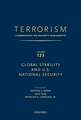 TERRORISM: COMMENTARY ON SECURITY DOCUMENTS VOLUME 123: Global Stability and U.S. National Security