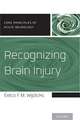 Recognizing Brain Injury