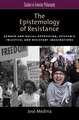 The Epistemology of Resistance: Gender and Racial Oppression, Epistemic Injustice, and the Social Imagination