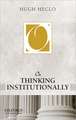 On Thinking Institutionally