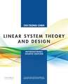 Linear System Theory and Design: International Fourth Edition