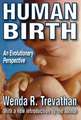 Human Birth: Biocultural Perspectives