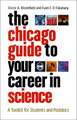 The Chicago Guide to Your Career in Science: A Toolkit for Students and Postdocs