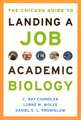 The Chicago Guide to Landing a Job in Academic Biology