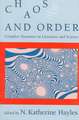 Chaos and Order: Complex Dynamics in Literature and Science