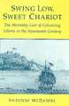 Swing Low, Sweet Chariot: The Mortality Cost of Colonizing Liberia in the Nineteenth Century