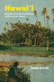 Hawai'i: Eight Hundred Years of Political and Economic Change