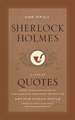 The Daily Sherlock Holmes: A Year of Quotes from the Case-Book of the World’s Greatest Detective