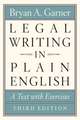 Legal Writing in Plain English, Third Edition – A Text with Exercises