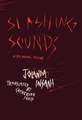 Slashing Sounds: A Bilingual Edition