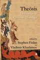 Theosis: Deification in Christian Theology (Volume 1)