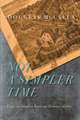 Not a Simpler Time: Essays in Canadian Rural and Economic History