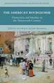 The American Bourgeoisie: Distinction and Identity in the Nineteenth Century