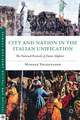 City and Nation in the Italian Unification: The National Festivals of Dante Alighieri