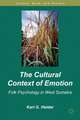 The Cultural Context of Emotion: Folk Psychology in West Sumatra