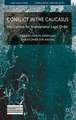 Conflict in the Caucasus: Implications for International Legal Order