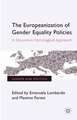 The Europeanization of Gender Equality Policies: A Discursive-Sociological Approach