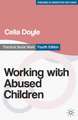 Working with Abused Children: Focus on the Child