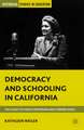 Democracy and Schooling in California: The Legacy of Helen Heffernan and Corinne Seeds